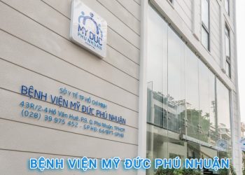 Gợi ý khám chữa bệnh tại Bệnh viện Mỹ Đức Phú Nhuận