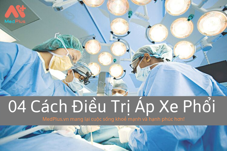 04 Cách Điều Trị Áp Xe Phổi