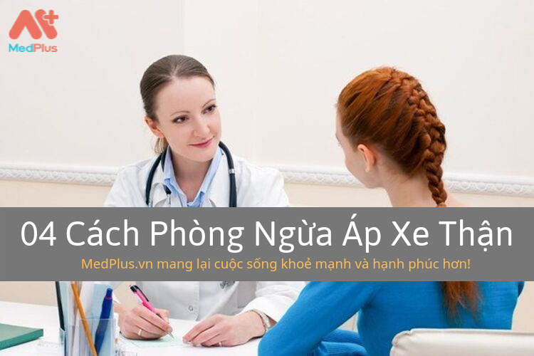 04 Cách phòng ngừa Áp xe thận