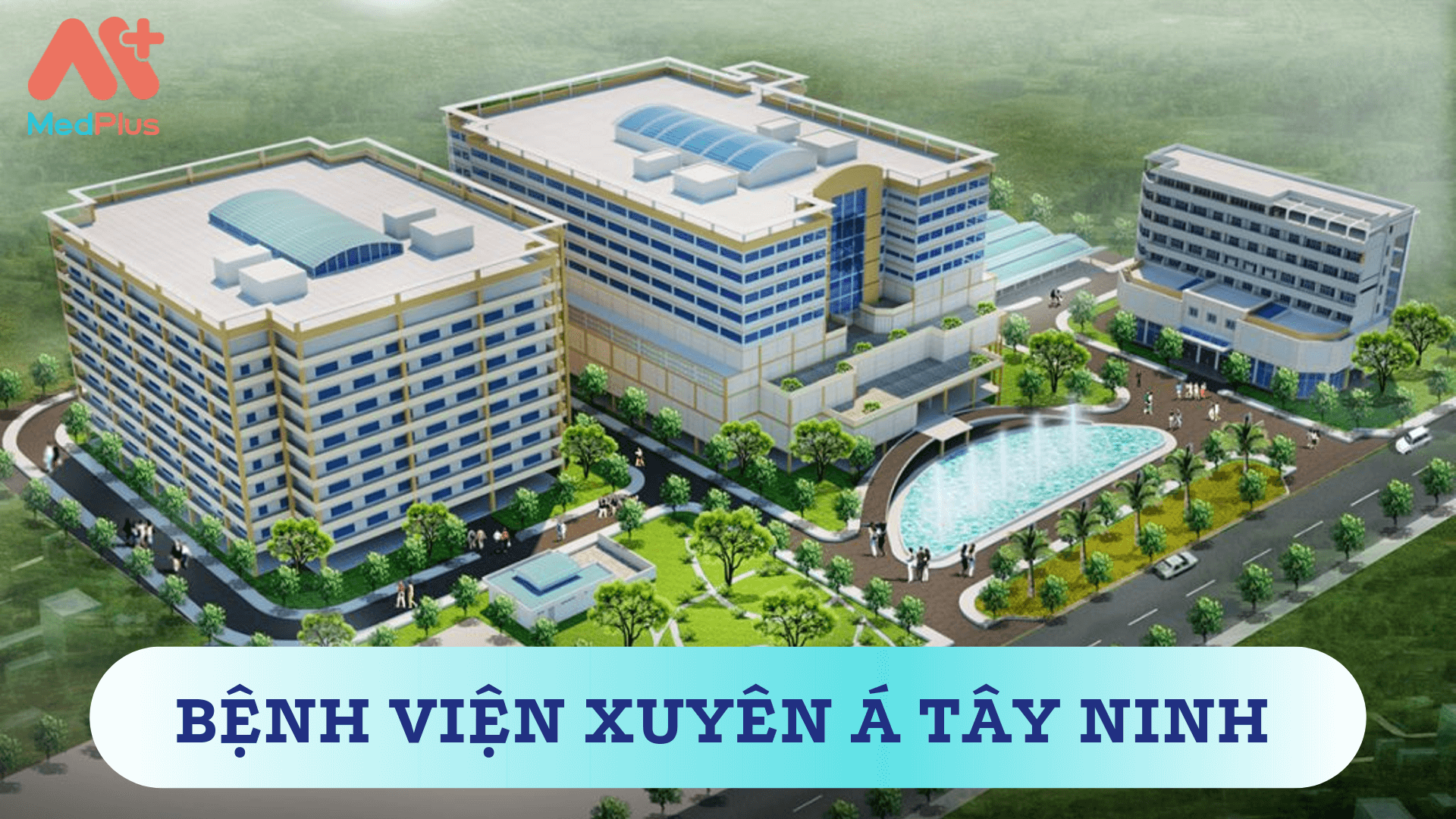 Bệnh viện Đa khoa Xuyên Á Tây Ninh