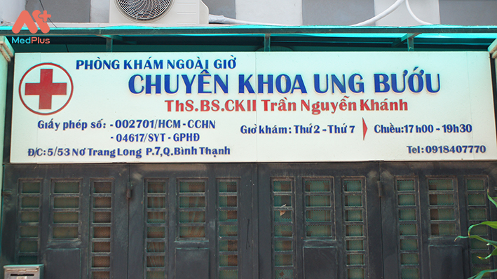 Phòng Khám Ung Bướu uy tín quận Bình Thạnh – ThS.BS.CKII Trần Nguyễn Khánh