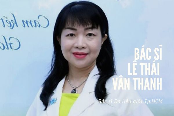 Bạn đã biết bác sĩ Lê Thái Vân Thanh chữa da liễu giỏi TPHCM?