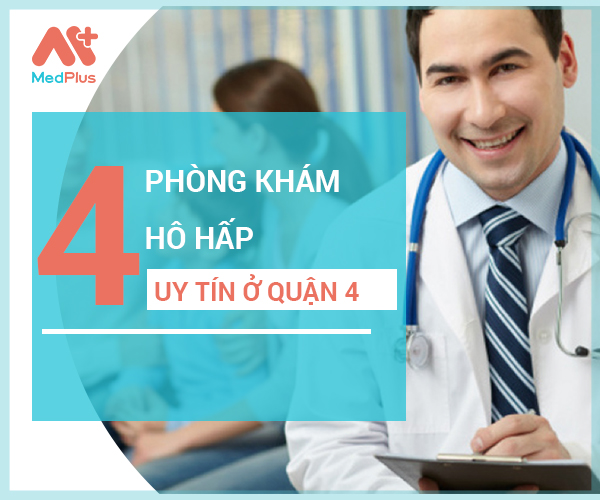 Top phòng khám Hô hấp uy tín quận 4