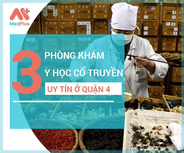 Top phòng khám Y học cổ truyền uy tín quận 4