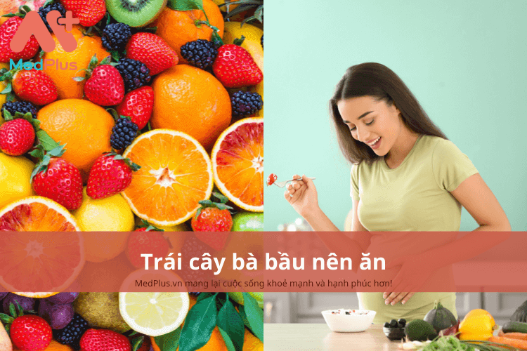 Những trái cây bà bầu nên ăn