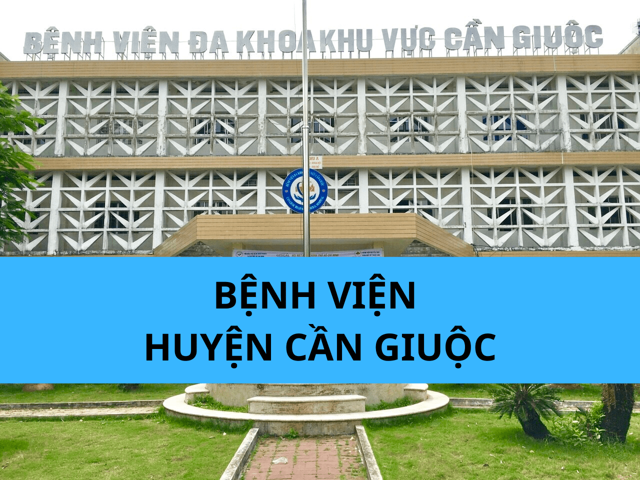 Bệnh viện cần giuộc