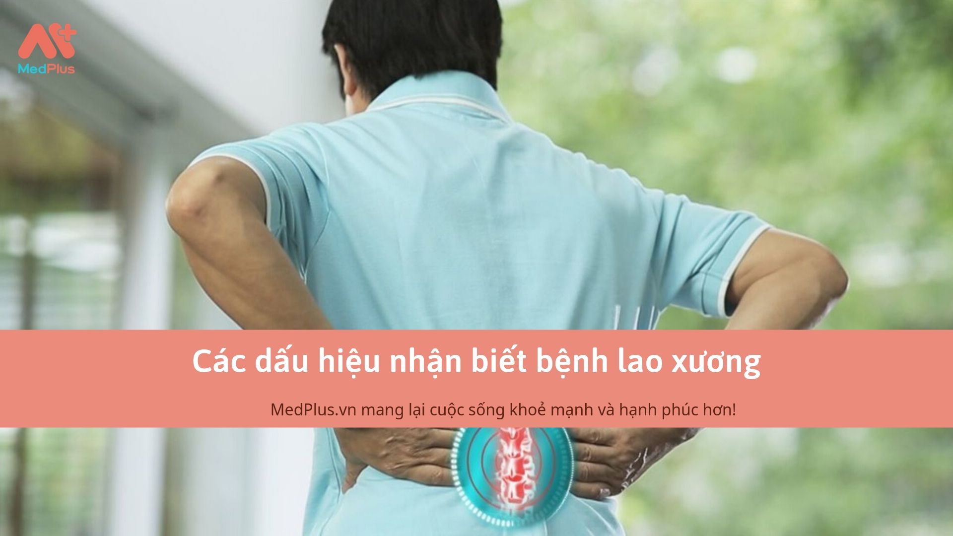 Các triệu chứng lao xương khớp thường gặp 130 Các dấu hiệu nhận biết bệnh lao xương
