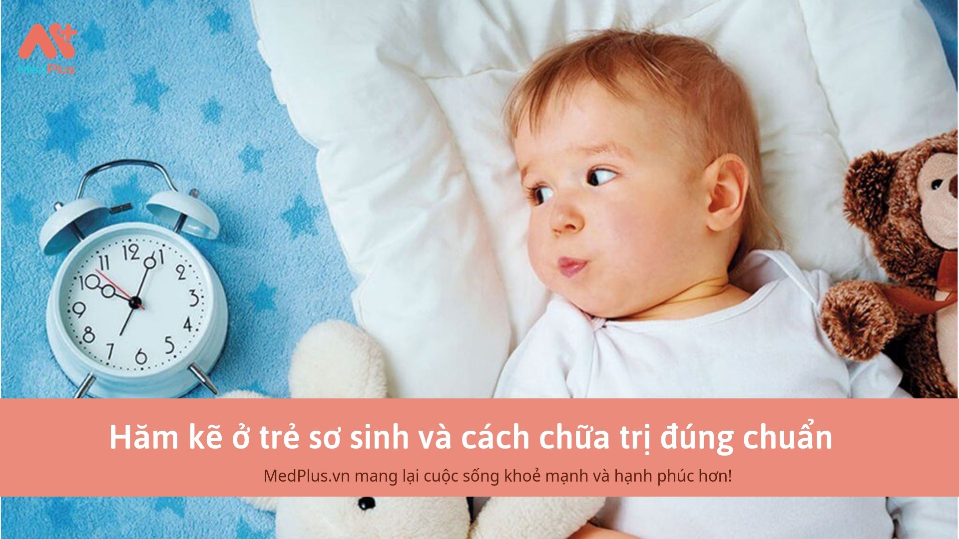 Hăm kẽ ở trẻ sơ sinh và cách chữa trị đúng chuẩn