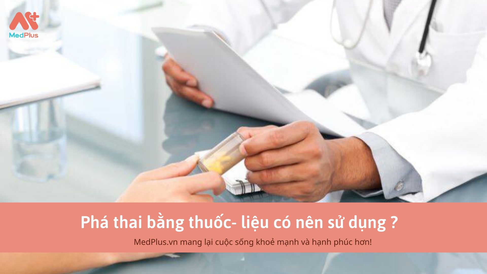 Phá thai bằng thuốc- liệu có nên sử dụng 