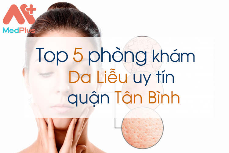 Phòng khám da liễu uy tín quận Tân Bình