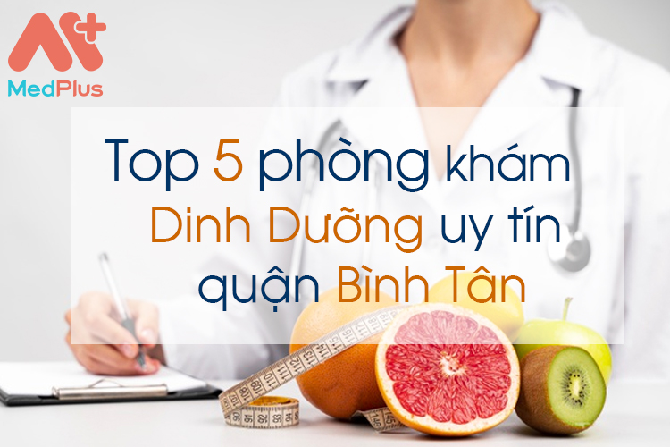 Phòng khám dinh dưỡng uy tín quận Bình Tân