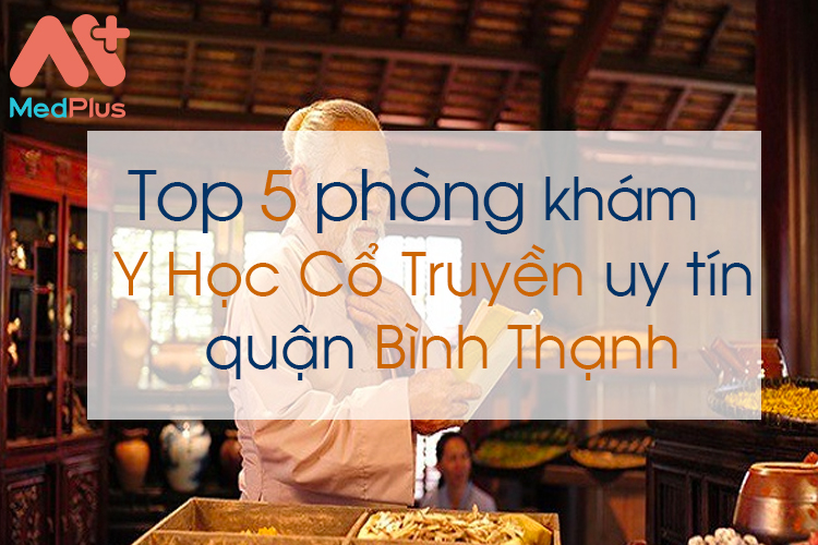 Phòng khám y học cổ truyền uy tín quận Bình Thạnh