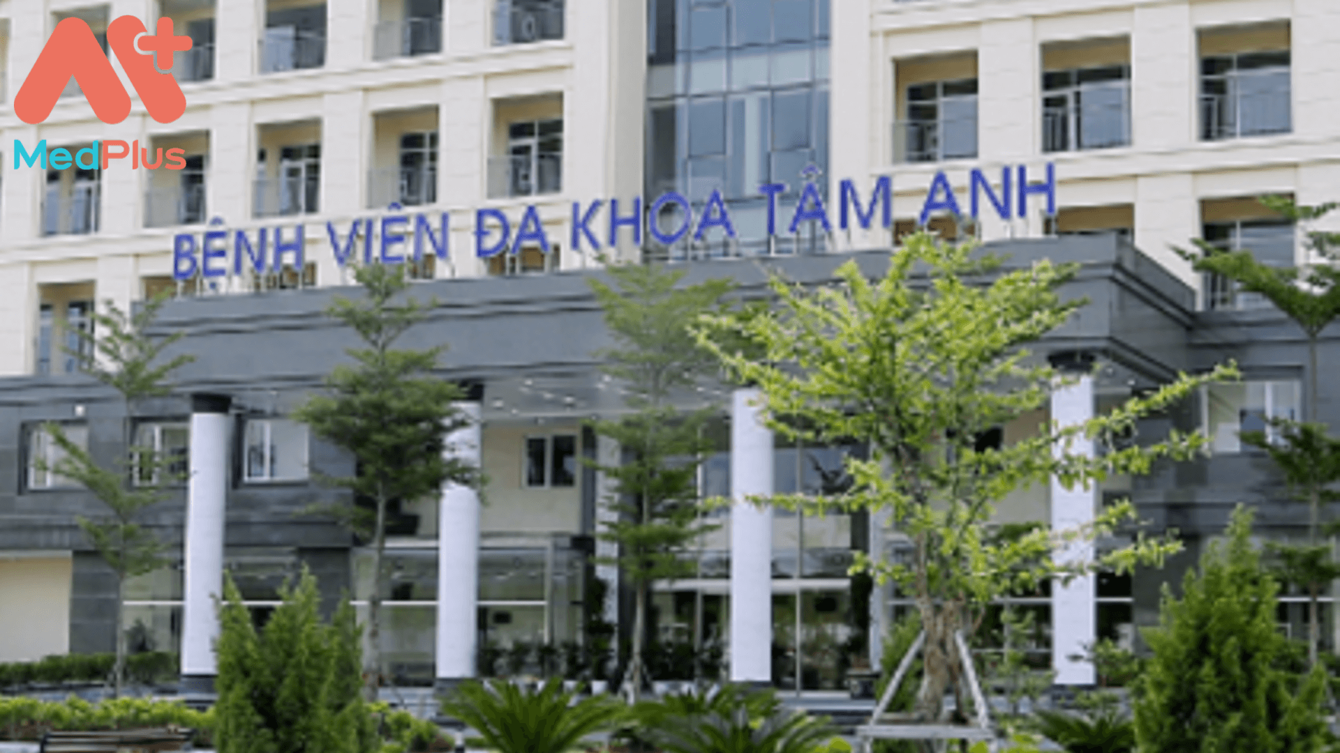 Giới thiệu Bệnh viện Tâm Anh