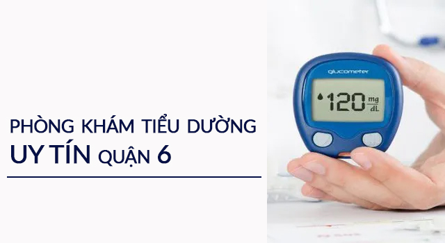 Top 3 phòng khám tiểu đường uy tín quận 6