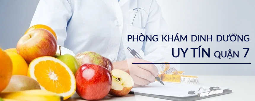 Top 5 phòng khám dinh dưỡng uy tín quận 7