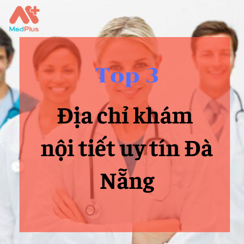 bác sĩ khám nội tiết giỏi Đà Nẵng