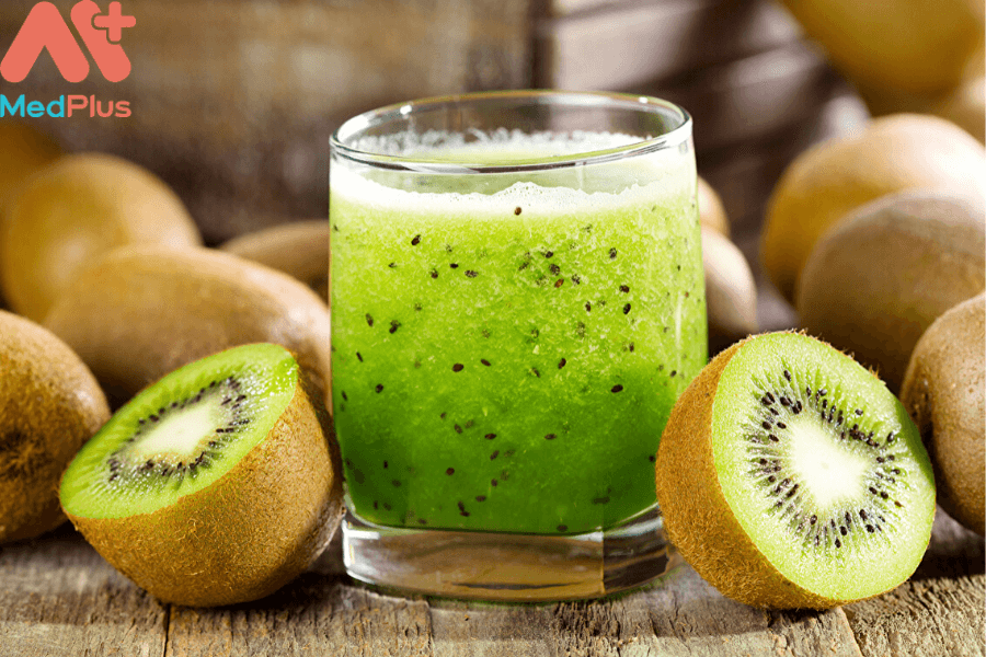 12 tác dụng không nên bỏ lỡ của nước ép kiwi đối với sức khỏe của bạn - Medplus.vn