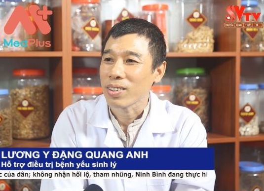 Lương y Đặng Quang Anh chuyên chữa trị yếu sinh lý bằng Đông y