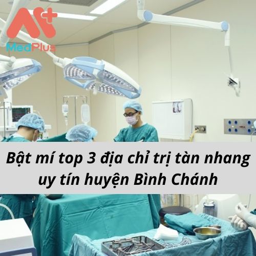 Phòng khám trị tàn nhang uy tín quận 6– BS.CKI . Nguyễn Kiến Châu 1 - Medplus
