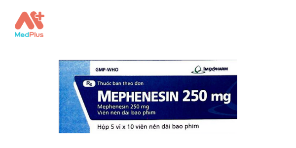 Thuốc Mephenesin 250 mg