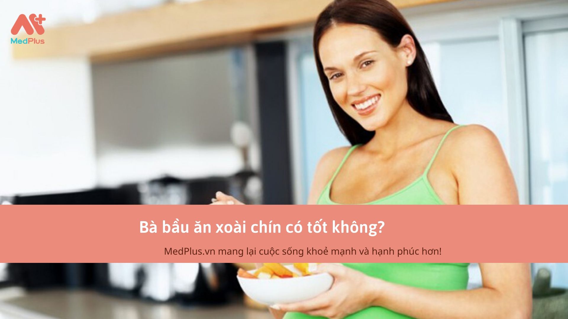 Bà bầu ăn xoài chín có tốt không?