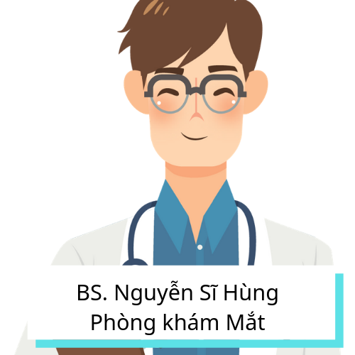 Bác sĩ Nguyễn Sĩ Hùng chuyên khoa Mắt