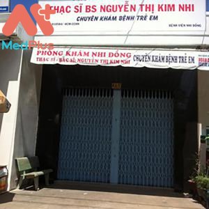 Phòng khám Nhi khoa uy tín – ThS.BS . Nguyễn Thị Kim Nhi - Medplus