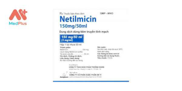Thuốc Netilmicin 150 mg_50 ml
