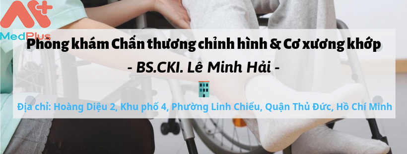Tìm hiểu về bác sĩ Lê Minh Hải - Người thầy thuốc hết lòng vì bệnh nhân 130 Thông tin phòng khám chấn thương chỉnh hình và cơ xương khớp - BS CKI Lê Minh Hải