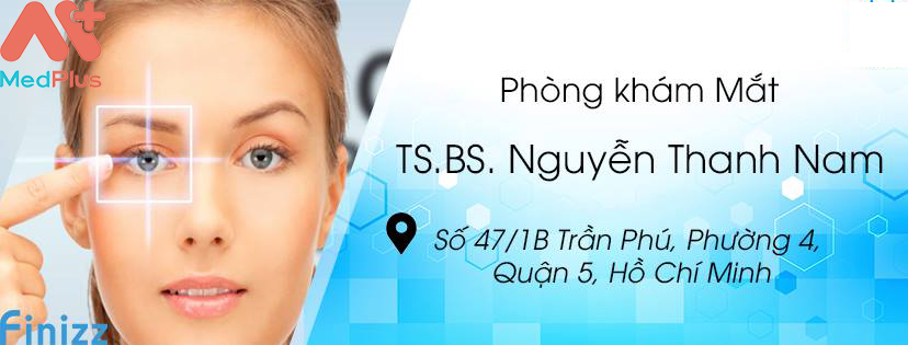 Thông tin về phòng khám mắt - BS Nguyễn Thanh Nam