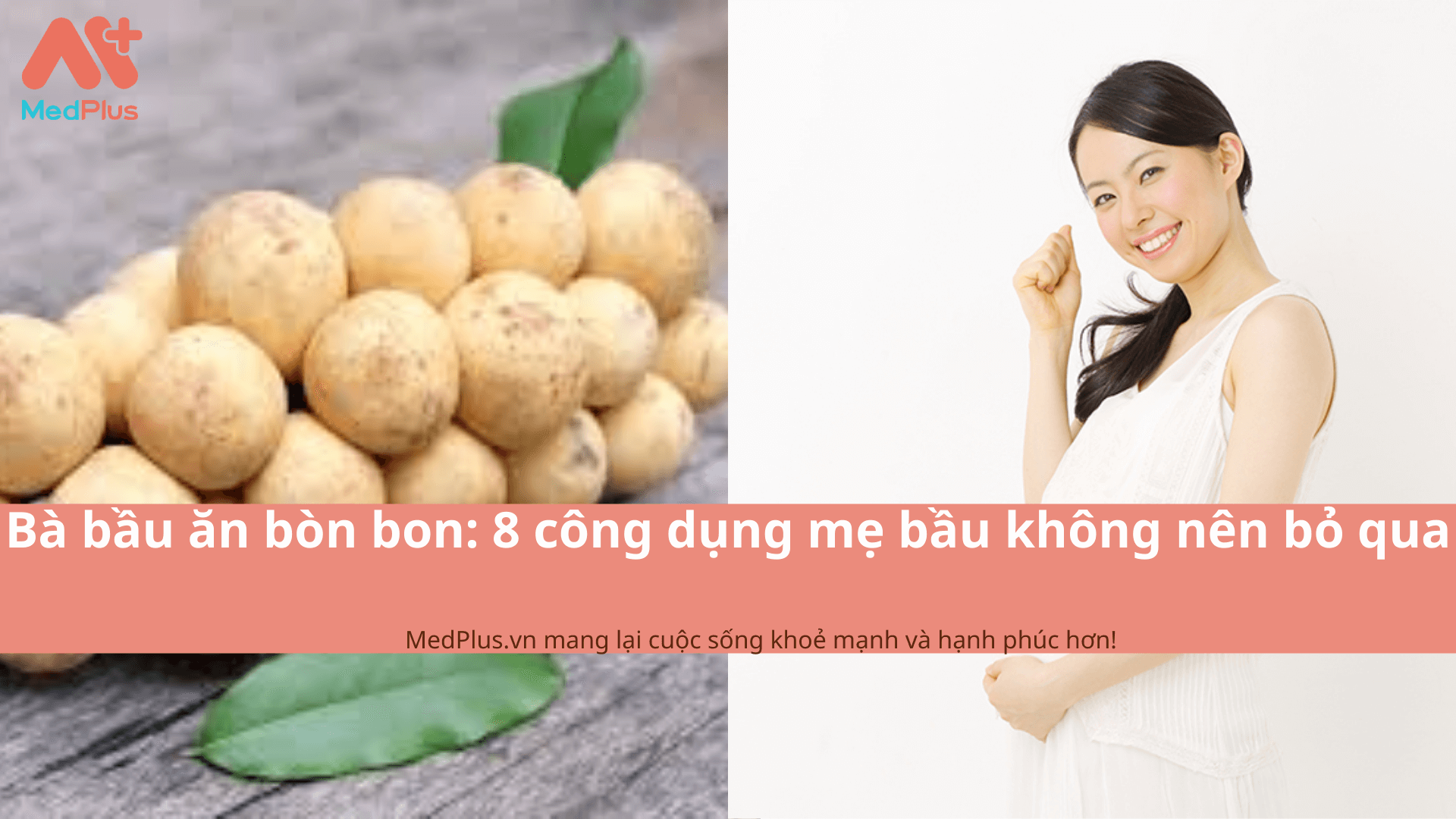 Bà bầu ăn bòn bon: 8 công dụng mẹ bầu không nên bỏ qua