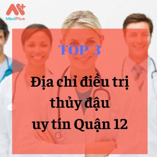 bác sĩ da liễu trị thủy đậu giỏi Quận 12