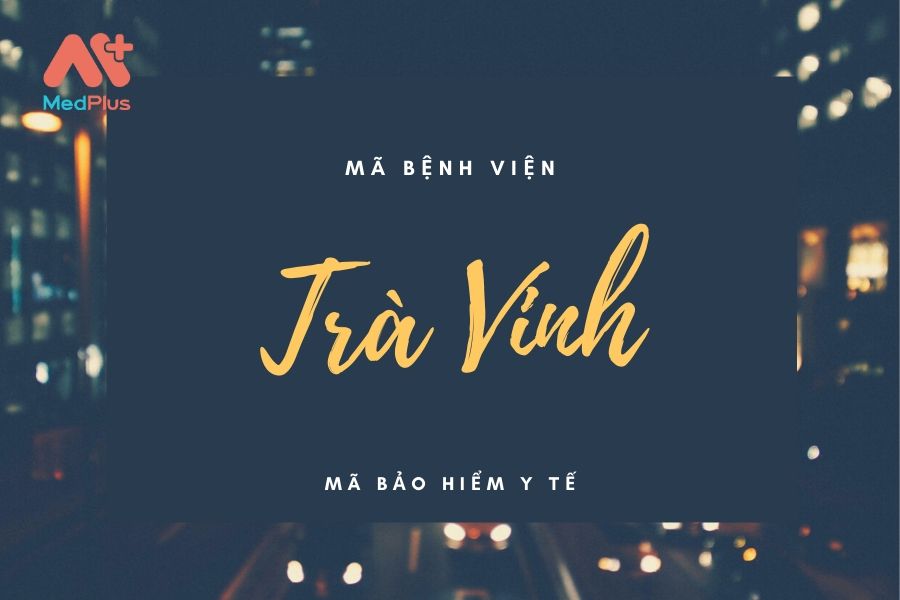 Mã BHYT tỉnh Trà Vinh