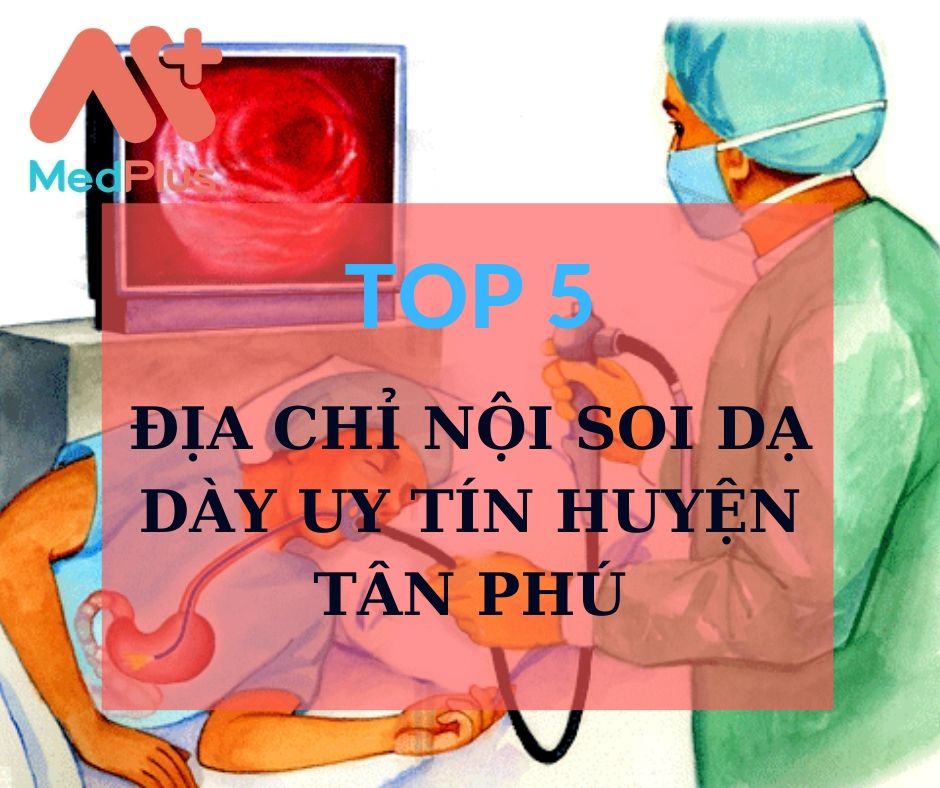 Nội soi dạ dày quận Tân Phú