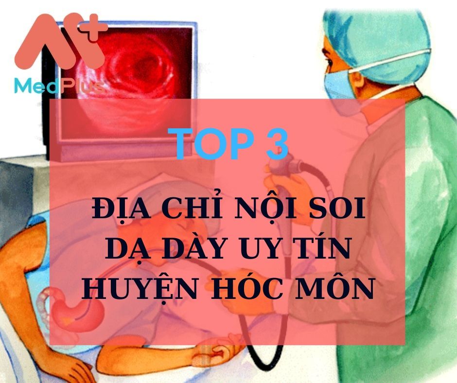 Nội soi uy tín huyện Hóc Môn