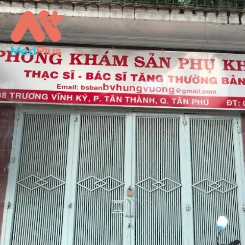 Phòng khám Sản phụ khoa và Siêu âm - ThS.BS. Tăng Thường Bản- địa chỉ khám hiếm muộn uy tín Quận Tân Phú