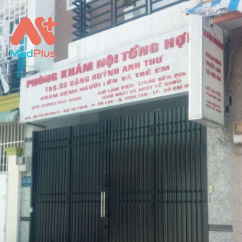 Phòng khám Nội tổng hợp - ThS.BS. Đặng Huỳnh Anh Thư- địa chỉ khám hậu môn uy tín quận Bình Tân