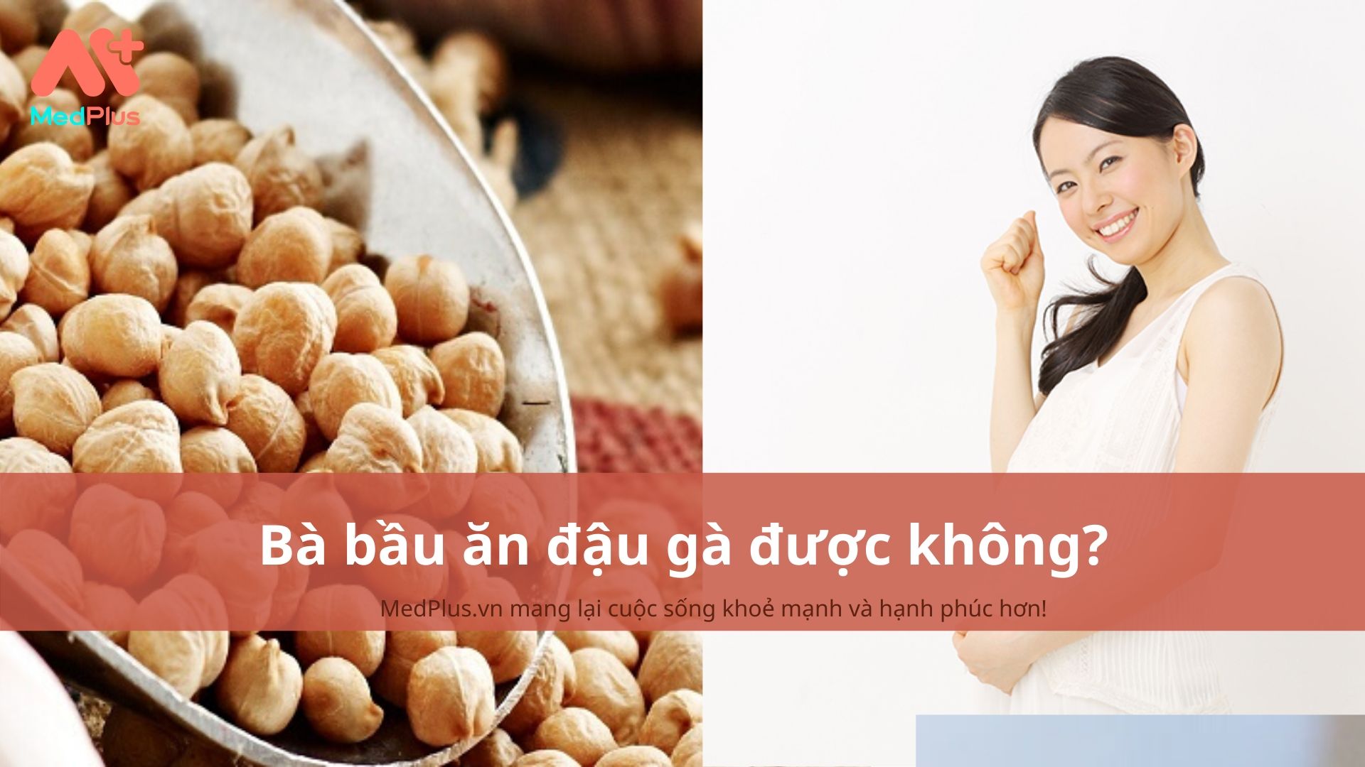 Bà bầu ăn đậu gà được không? 6 lợi ích không thể bỏ qua cho bà bầu