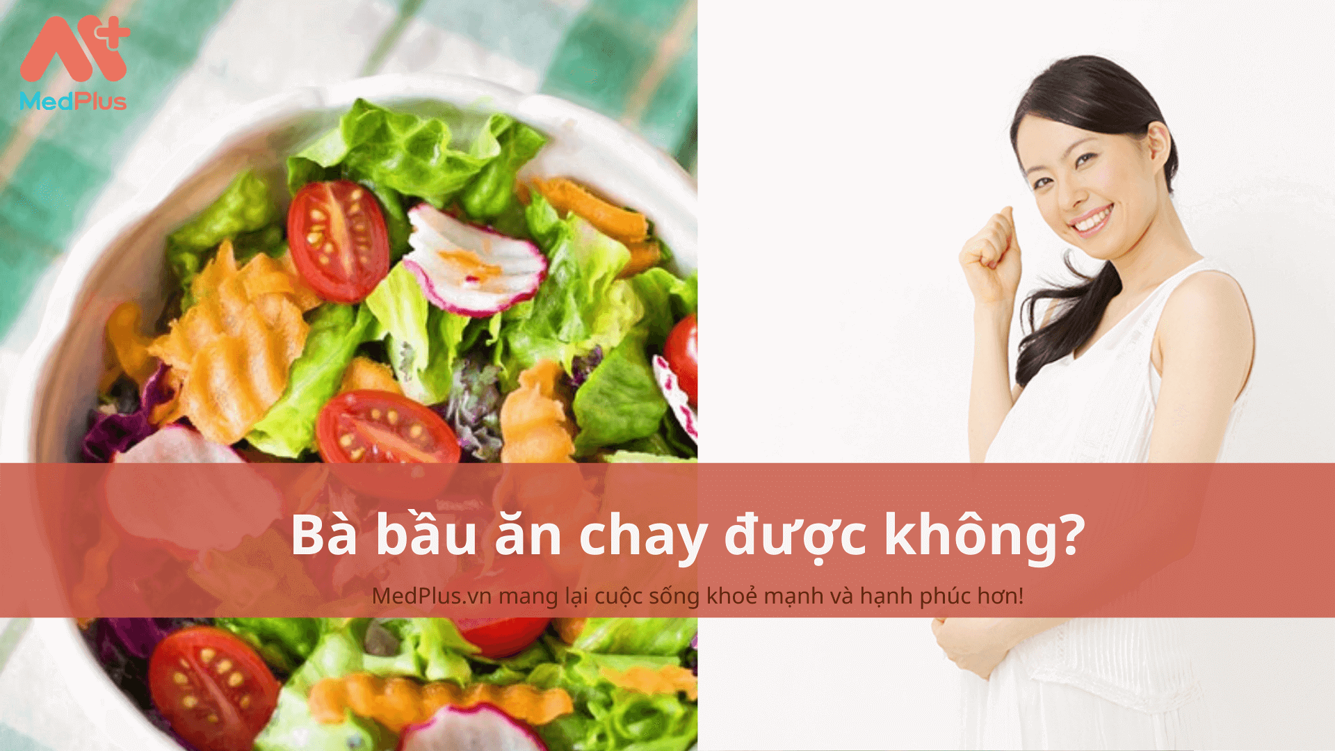 ba bau an chay duoc khong - Medplus