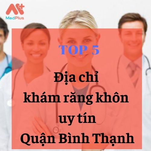 bác sĩ khám răng giỏi Quận Bình Thạnh