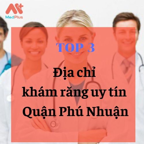 nha sĩ giỏi Quận Phú Nhuận