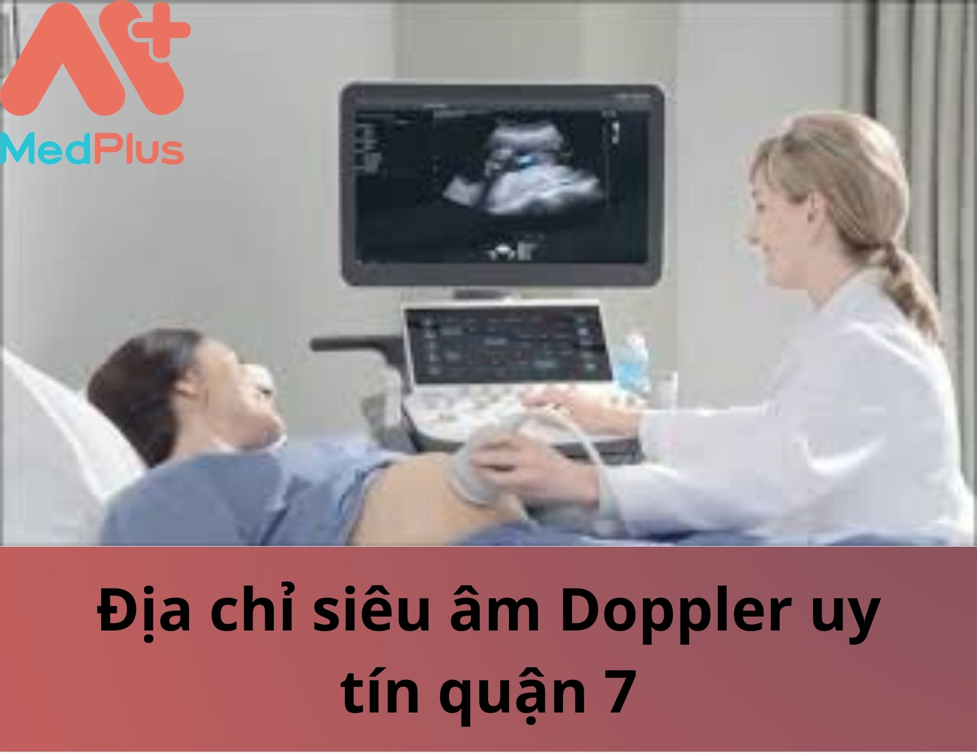 Hé lộ 4 địa chỉ siêu âm doppler uy tín quận 7 136 địa chỉ siêu âm doppler uy tín quận 7