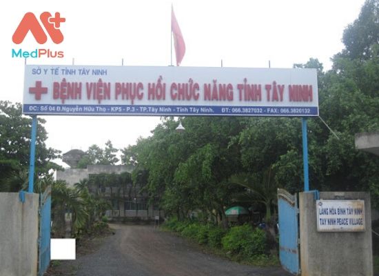 Bệnh viện phục hồi chức năng tỉnh Tây Ninh