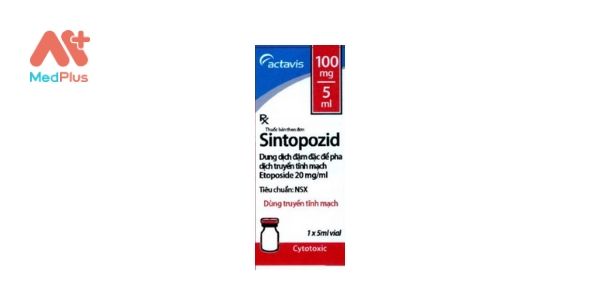 Thuốc Sintopozid: Liều dùng & lưu ý, hướng dẫn sử dụng, tác dụng phụ 129 Sintopozid