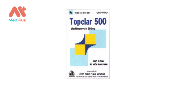 Thuốc Topclar 500: Liều dùng & lưu ý, hướng dẫn sử dụng, tác dụng phụ 128 Topclar 500