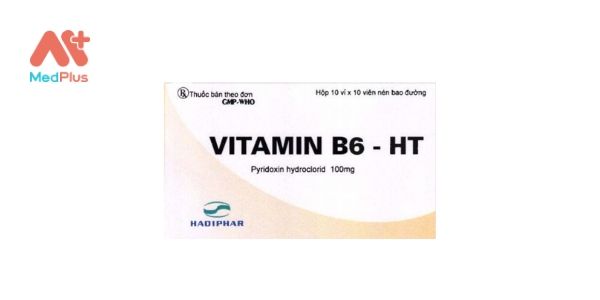 Thuốc Vitamin B6 - HT: Liều dùng & lưu ý, hướng dẫn sử dụng, tác dụng phụ 128 Vitamin B6 - HT