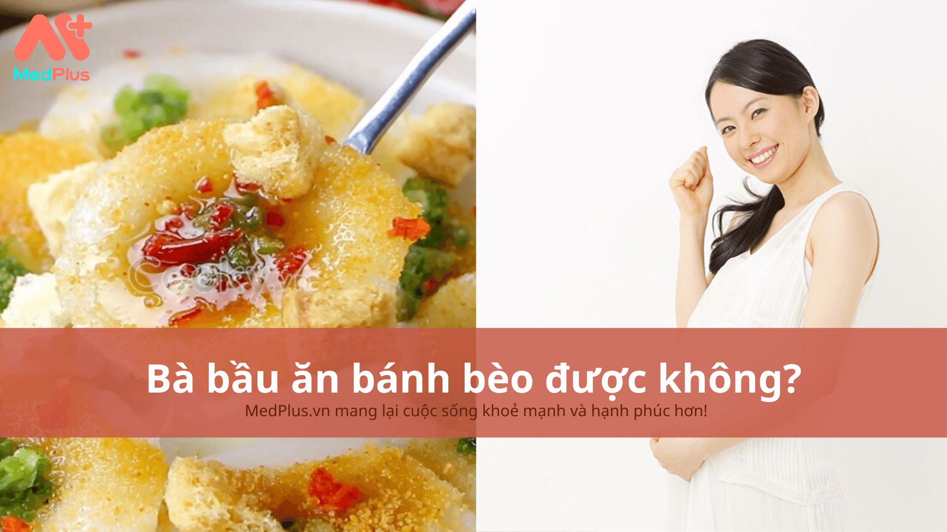 bà bầu ăn bánh bèo được không