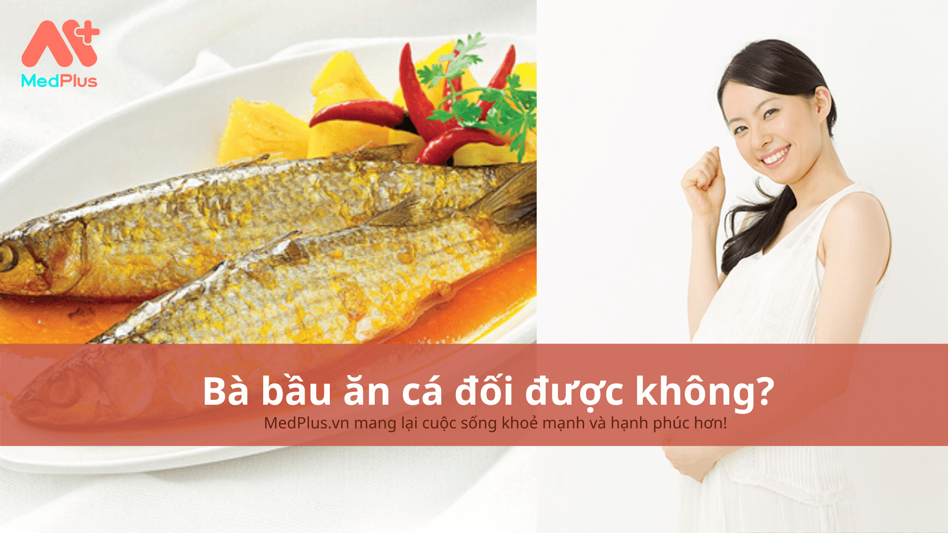 ba bau an ca doi duoc khong 1 - Medplus