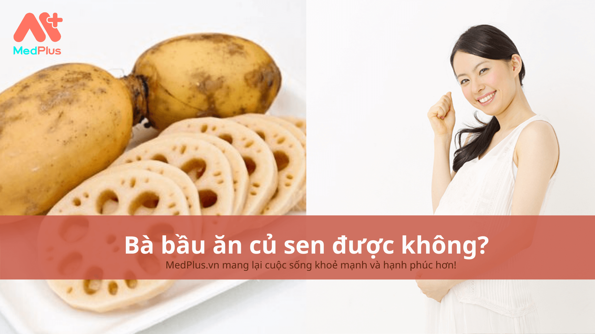 bà bầu ăn củ sen được không