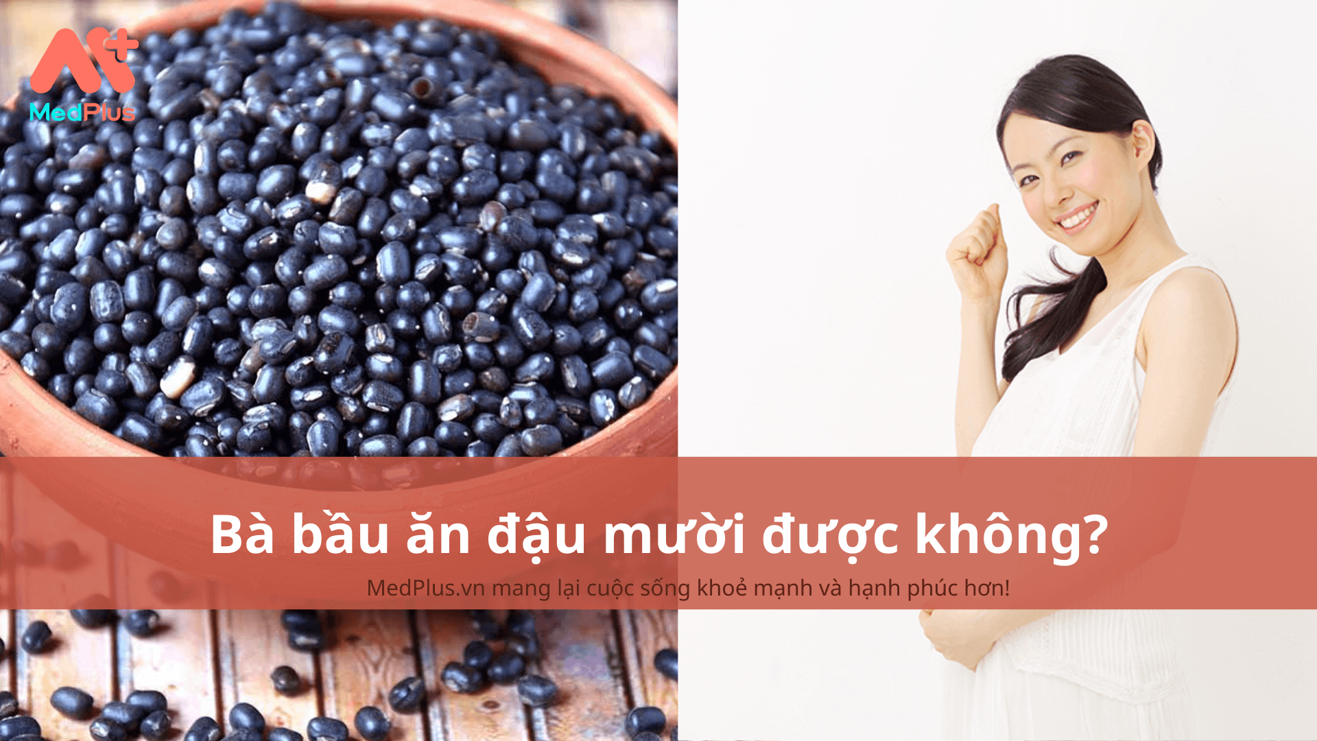 Bà bầu ăn đậu mười được không?